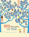 Big Thoughts for Tiny Tots - A Beginners Gospel Story Book of Questions and Answers